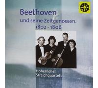 STREICHQUARTETT HOHENLOHER Beethoven Und Seine Zeitgenoss (CD)