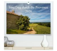 Streifzug durch die Provence (hochwertiger Premium Wandkalender 2026 DIN A2 quer), Kunstdruck in Hochglanz: Leuchtende Farben, spektakuläre ... das alles bietet diese Region in Frankreich