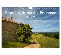 Streifzug durch die Provence (Wandkalender 2027 DIN A4 quer), CALVENDO Monatskal