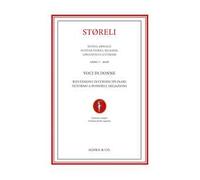 Støreli. Rivista annuale di Studi storici, religiosi, linguistici e letterari (2026). Ediz. multilingue. Vol. 1: Voci di donne riflessioni interdisciplinari intorno a possibili (re)azioni