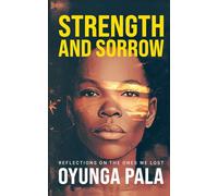 Strength and Sorrow: Reflections on the ones we lost