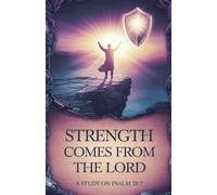 Strength Comes from the Lord: 12
