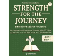 Strength for the Journey: Inspirational Scripture Puzzles with Trivia | Large Print Puzzle Book to Build Faith and Renew Spirit