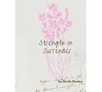 Strength in Surrender