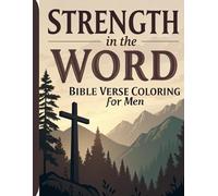 Strength in the Word: Bible Verse Coloring for Men