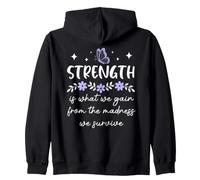 Strength is What We Gain from The Madness We Survive Women Felpa con Cappuccio