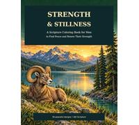 Strength & Stillness: A Scripture Coloring Book for Men to Find Peace and Renew Their Strength