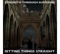 Strength Through Suffering Setting Things Straight (CD) Album