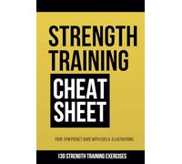 Strength Training Cheat Sheet Book For Men: A Gym Pocket Guide with Exercise illustrations & Step-By-Step Instructions | 4" x 6"