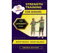 Strength Training for Seniors: Boost Muscle - Boost Balance