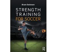 Bram Swinnen Strength Training for Soccer (Tascabile)