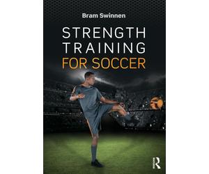 Strength Training for Soccer - Bram - Routledge, 2016
