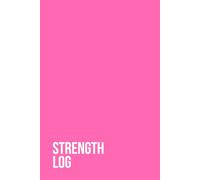 Strength Training Log (Hot Pink): 12 Weeks • Sets • Reps • Weight • RPE