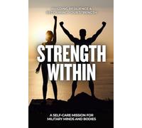 Strength Within: Building Resilience & Reclaiming Your Strength