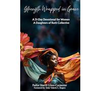 Strength Wrapped in Grace: A 31-Day Devotional for Women