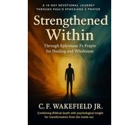 Strengthened Within: A 14-Day Devotional Journey Through Paul's Ephesians 3 Prayer