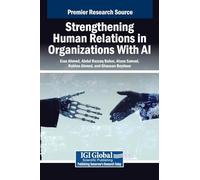 Strengthening Human Relations in Organizations With AI