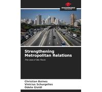 Strengthening Metropolitan Relations: The case of São Paulo