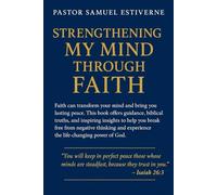 Strengthening My Mind Through Faith: No matter what season you’re in, this book will remind you that God’s peace is available to you every day. Your ... your heart can be restored, and your faith
