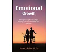 Strengthening Relationships through Emotional Growth and Maturity