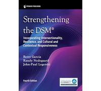 Strengthening the Dsm(r): Incorporating Intersectionality, Resilience, and Cultural and Contextual Responsiveness