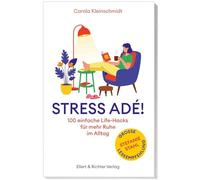 Stress adé! Einfache Life-Hacks für mehr Ruhe im Alltag