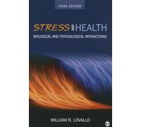 Stress and Health: Biological and Psychological Interactions