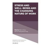 Stress and Well-Being and the Changing Nature of Work