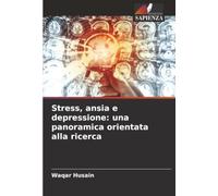 Stress, ansia e depressione: una panoramica orientata alla ricerca
