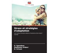Stress et stratégies d'adaptation: Les mères d'enfants atteints d'autisme et de retard mental