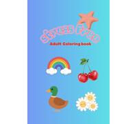 Stress Free Adult Coloring Book