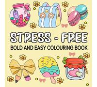 Stress Free Colouring Book: Cute & Calming Designs to Reduce Stress for men and women Featuring Landscape, Flowers, Patterns, and Cute Illustrations