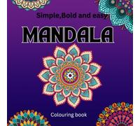 Stress-Free Mandalas: A Simple & Bold Coloring Book: A Relaxing Mandala Coloring Book for Adults & Kids