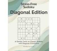 Stress-Free Sudoku: Diagonal Edition: A Gentle Twist on Classic Sudoku
