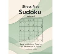 Stress-Free Sudoku: Easy to Medium Puzzles for Relaxation & Focus