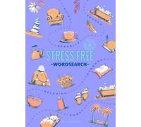 Stress-Free Wordsearch: Relaxing Word Search Puzzles by Dr. Gareth Moore | Brain Booster Series