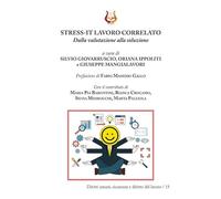 Stress-It lavoro correlato. Dalla valutazione alla soluzione