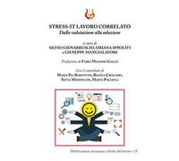 Stress-It lavoro correlato. Dalla valutazione alla soluzione