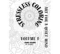 Stress Less Coloring, Art for a Quiet Mind