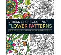 Stress Less Coloring - Flower Patterns (Tascabile) Stress Less Coloring Series