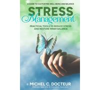 Stress Management: A Guide to Cultivating Well-Being and Balance
