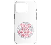 Stress meno, respira di più Custodia per iPhone 16 Pro