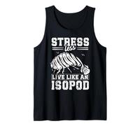 Stress Meno, Vivere Come Un Isopod Design per Un Amante isopode Canotta