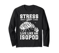 Stress Meno, Vivere Come Un Isopod Design per Un Amante isopode Maglia a Manica