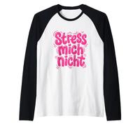 Stress Mich Nicht Tedesco Relax e Take it Easy Maglia con Maniche Raglan