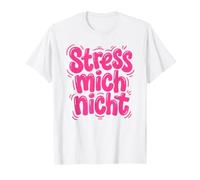 Stress Mich Nicht Tedesco Relax e Take it Easy Maglietta