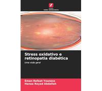 Stress oxidativo e retinopatia diabética: Uma visão geral