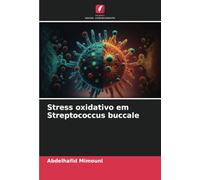 Stress oxidativo em Streptococcus buccale