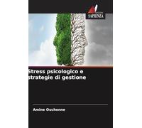 Stress psicologico e strategie di gestione