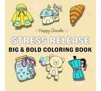 Stress Release: Big & Bold Coloring Book for Kids, Teens and Adults